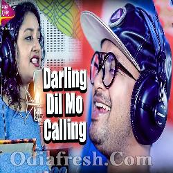 Darling Dil Mo Calling - Odia Album Song